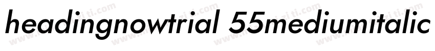 headingnowtrial 55mediumitalic字体转换